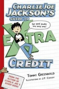 Enlarge image Cover: Charlie Joe Jackson's Guide to Extra Credit - Roaring Brook Press