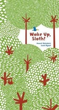 Cover: Wake Up, Sloth! - Roaring Brook Press