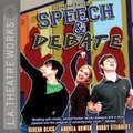 Cover: Speech & Debate - LA Theatre Works