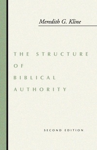 Enlarge image Cover: The Structure of Biblical Authority - Wipf & Stock Publishers