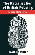 Cover: The Racialisation of British Policing - Red Globe Press