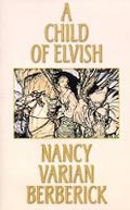 Cover: A Child of Elvish - Wildside Press