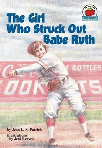 Enlarge image Cover: The Girl Who Struck Out Babe Ruth - Lerner Publishing Group