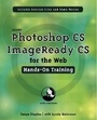 Cover: Adobe Photoshop CS/ImageReady CS for the Web Hands-On Training - Peachpit Press Publications