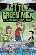 Cover: Little Green Men at the Mercury Inn - Roaring Brook Press