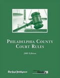 Cover: 2009 Philadelphia County Court Rules - Alm Media, LLC
