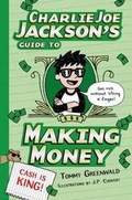Cover: Charlie Joe Jackson's Guide to Making Money - Roaring Brook Press