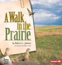 Enlarge image Cover: A Walk in the Prairie - Lerner Publishing Group