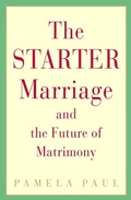 Cover: The Starter Marriage and the Future of Matrimony - Villard