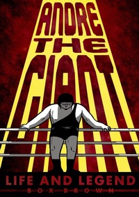 Enlarge image Cover: Andre the Giant - First Second