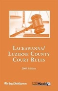 Cover: 2009 Lackawanna/Luzerne County Court Rules - Alm Media, LLC