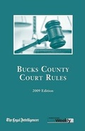 Cover: 2009 Bucks County Court Rules - Alm Media, LLC