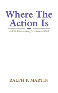Enlarge image Cover: Where The Action Is - Wipf & Stock Publishers