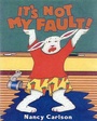 Cover: It's Not My Fault! - Lerner Publishing Group