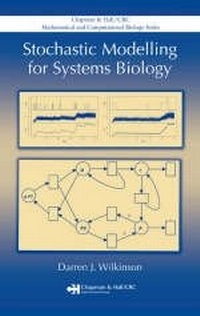 Enlarge image Cover: Stochastic Modelling for Systems Biology - CRC Press