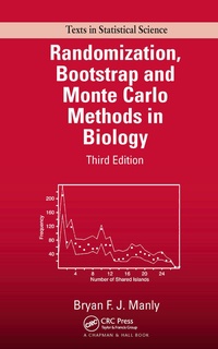 Enlarge image Cover: Randomization, Bootstrap and Monte Carlo Methods in Biology - Chapman & Hall/CRC