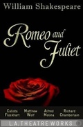 Cover: Romeo and Juliet - LA Theatre Works
