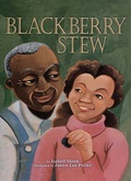 Cover: Blackberry Stew - Lerner Publishing Group
