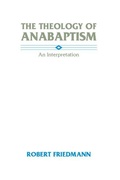 Cover: The Theology of Anabaptism - Wipf & Stock Publishers