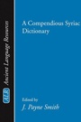 Cover: A Compendious Syriac Dictionary - Wipf & Stock Publishers