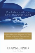 Cover: Moral Memoranda from John Howard Yoder - Wipf & Stock Publishers