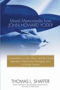 Enlarge image Cover: Moral Memoranda from John Howard Yoder - Wipf & Stock Publishers