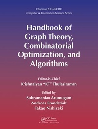 Enlarge image Cover: Handbook of Graph Theory, Combinatorial Optimization, and Algorithms - Chapman & Hall/CRC