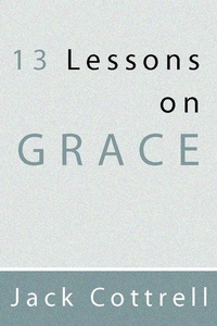 Enlarge image Cover: 13 Lessons on Grace - Wipf & Stock Publishers