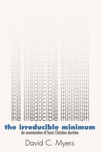 Enlarge image Cover: Irreducible Minimum - Wipf & Stock Publishers