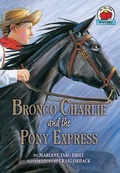 Cover: Bronco Charlie and the Pony Express - Carolrhoda Books