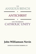 Cover: The Anxious Bench, Antichrist and the Sermon Catholic Unity - Wipf & Stock Publishers