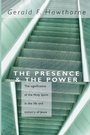 Cover: The Presence and The Power - Wipf & Stock Publishers
