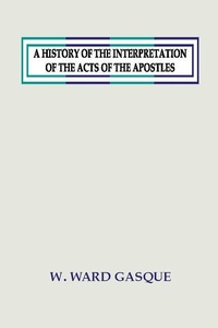 Bild: A History of the Interpretation of the Acts of the Apostles - Wipf & Stock Publishers