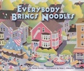 Cover: Everybody Brings Noodles - Lerner Publishing Group