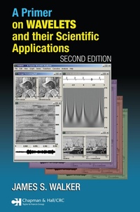 Enlarge image Cover: A Primer on Wavelets and Their Scientific Applications - Chapman & Hall/CRC