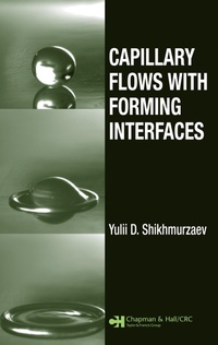 Abbildung von: Capillary Flows with Forming Interfaces - Chapman & Hall/CRC