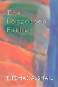 Enlarge image Cover: The Forgotten Father - Wipf & Stock Publishers