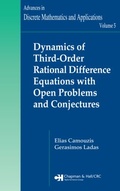 Cover: Dynamics of Third-Order Rational Difference Equations with Open Problems and Conjectures - Chapman & Hall/CRC