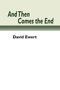 Cover: And Then Comes the End - Wipf & Stock Publishers