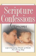 Cover: Scripture Confessions for Moms - Harrison House