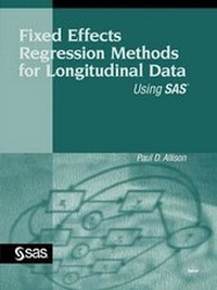 Enlarge image Cover: Fixed Effects Regression Methods for Longitudinal Data Using SAS - SAS Publishing
