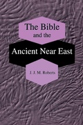 Cover: The Bible and the Ancient Near East - Eisenbrauns