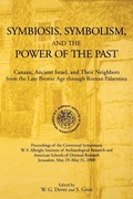 Cover: Symbiosis, Symbolism, and the Power of the Past - Eisenbrauns