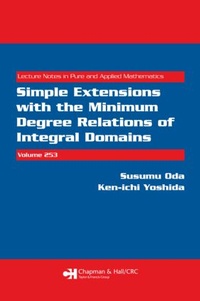 Abbildung von: Simple Extensions with the Minimum Degree Relations of Integral Domains - Chapman & Hall/CRC