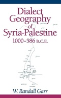 Cover: Dialect Geography of Syria-Palestine, 1000-586 BCE - Eisenbrauns