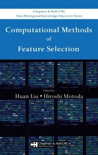 Enlarge image Cover: Computational Methods of Feature Selection - Chapman & Hall/CRC