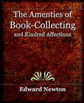 Cover: The Amenities of Book-Collecting and Kindred Affections (1918) - Book Jungle