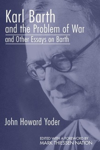 Enlarge image Cover: Karl Barth and the Problem of War, and Other Essays on Barth - Wipf & Stock Publishers