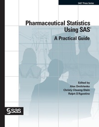 Enlarge image Cover: Pharmaceutical Statistics Using SAS - SAS Institute