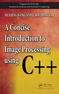 Enlarge image Cover: A Concise Introduction to Image Processing using C++ - Chapman & Hall/CRC